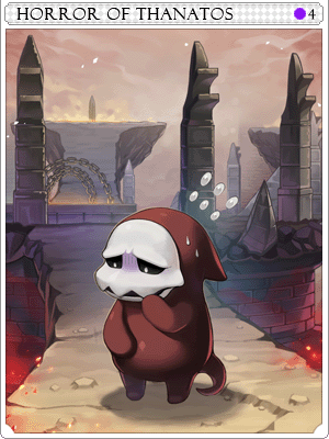 Horror of Thanatos Card